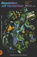 Absolution: A Southern Reach Novel (The Southern Reach Series, 4)