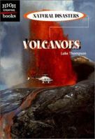 Volcanoes (High Interest Books) 0516235672 Book Cover