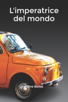 L'imperatrice del mondo 1521029792 Book Cover