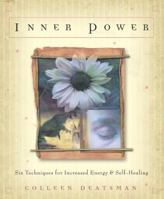Inner Power: Six Techniques for Increased Energy & Self-Healing 0738706671 Book Cover
