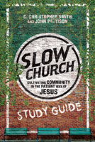 Slow Church Study Guide 083084130X Book Cover