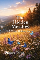 The Hidden Meadow 1996893165 Book Cover