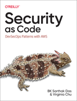 Security as Code: DevSecOps Patterns with AWS 1098127463 Book Cover
