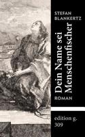 Dein Name sei Menschenfischer (German Edition) 3732282910 Book Cover
