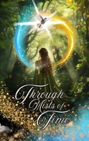 Through Mists of Time (The Soulbinding Chronicles) 1069050903 Book Cover