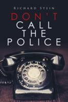 Don't Call the Police 152450615X Book Cover