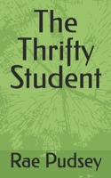 The Thrifty Student B0H9YRYYRB Book Cover