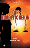 Die Ausgleicherin: Die zweite Stufe 3948098093 Book Cover