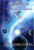 The Chiawaukas (Keepers of the Universe Trilogy) B0GGQDB943 Book Cover