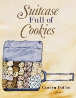 Suitcase Full of Cookies B0CG8VB7L8 Book Cover