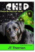 Chip: A Shadow the Black Lab Tale #4 092147332X Book Cover