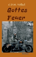 Gottes Feuer (German Edition) 3347069595 Book Cover