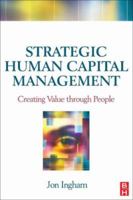Strategic Human Capital Management: Creating Value Through People 0750681349 Book Cover