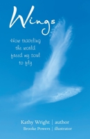 Wings: How Traveling the World Freed My Soul to Fly B0C87NMJBD Book Cover