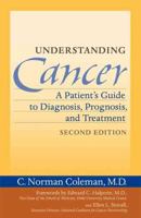 Understanding Cancer: A Patient's Guide to Diagnosis, Prognosis, and Treatment 0801884179 Book Cover