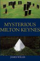 Mysterious Milton Keynes 178091203X Book Cover