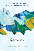 Romans: An Interpretation Bible Commentary 0664264336 Book Cover