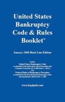 Unites States Bankruptcy Code and Rules Booklet, January 2006 Black Line Edition 0977372901 Book Cover