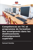 Compétences en TIC et programme de formation des enseignants dans les établissements d'enseignement supérieur (French Edition) 6207947401 Book Cover