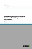 Mitbestimmung bei der Einführung technischer Einrichtungen zur Überwachung 3638779769 Book Cover