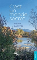 C'est un monde secret (French Edition) 238580283X Book Cover