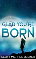 Glad You're Born 4867520489 Book Cover