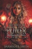 The Price of Power: Her Empire, Her Choice B0FMVKM6F6 Book Cover