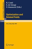 Optimization and Related Fields: Proceedings of the G. Stampacchia International School of Mathematics, held at Erice, Sicily, September 17-30, 1984 (Lecture Notes in Mathematics) 3540164766 Book Cover