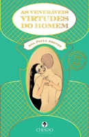 As Veneráveis Virtudes do Homem 9895222424 Book Cover