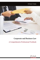 Corporate and Business Law: A Comprehensive Professional Textbook 9999348580 Book Cover