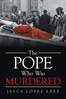 The Pope Who Was Murdered B0CMFBXNCH Book Cover