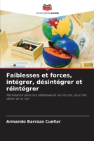 Faiblesses et forces, intégrer, désintégrer et réintégrer 6205685787 Book Cover