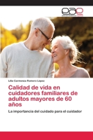Calidad de vida en cuidadores familiares de adultos mayores de 60 años 3639604288 Book Cover