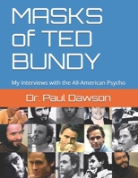 Masks of a Lady Killer: Ted Bundy: College Girl's Horror! 1505635810 Book Cover