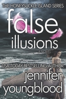 False Illusions B0B1C7QNKQ Book Cover