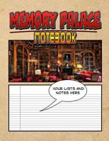 Memory Palace Notebook: Help Easily Improve Your Memory With The Memory Palace Notebook! 1516910206 Book Cover