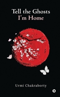 Tell the Ghosts I'm Home 1638866163 Book Cover