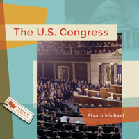 The U.S. Congress (Living in America) B0FBQVQLMD Book Cover