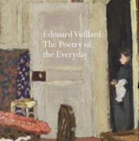 Edouard Vuillard: The Poetry of the Everyday 0903679175 Book Cover