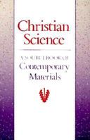 Christian Science: A Sourcebook of Contemporary Materials 0875101976 Book Cover