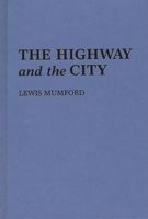 The Highway and the City B0006AYJDS Book Cover