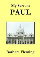 My Servant Paul 1326035304 Book Cover