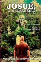 JOSUÉ, O MENSAGEIRO. ULTIMO DIAMANTE 6526604846 Book Cover