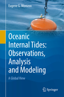 Oceanic Internal Tides: Observations, Analysis and Modeling: A Global View 3319731580 Book Cover