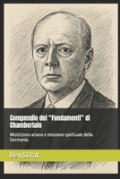 Compendio dei “Fondamenti” di Chamberlain: Misticismo ariano e missione spirituale della Germania (Razz-istica) (Italian Edition) B0H4D1LPCL Book Cover