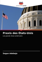 Praxis des États-Unis: Les grands rêves américains 6203538280 Book Cover