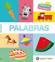 Mis primeras palabras: PALABRAS / Words. My First Words Series (Mis Primeras Palabras/ My First Words) (Spanish Edition) 9877977729 Book Cover