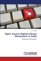 Open Source Digital Library Movement in India 3659122548 Book Cover