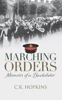 Marching Orders: Memoirs of a backslider 1861517068 Book Cover