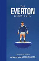 Everton Miscellany, The 1905326734 Book Cover